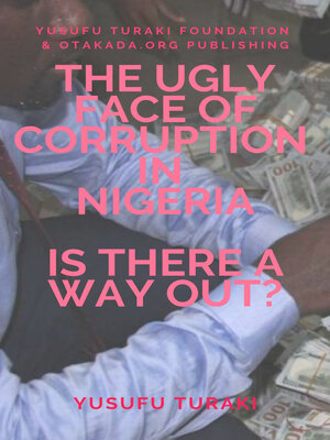cover image of The Ugly face of Corruption In Nigeria